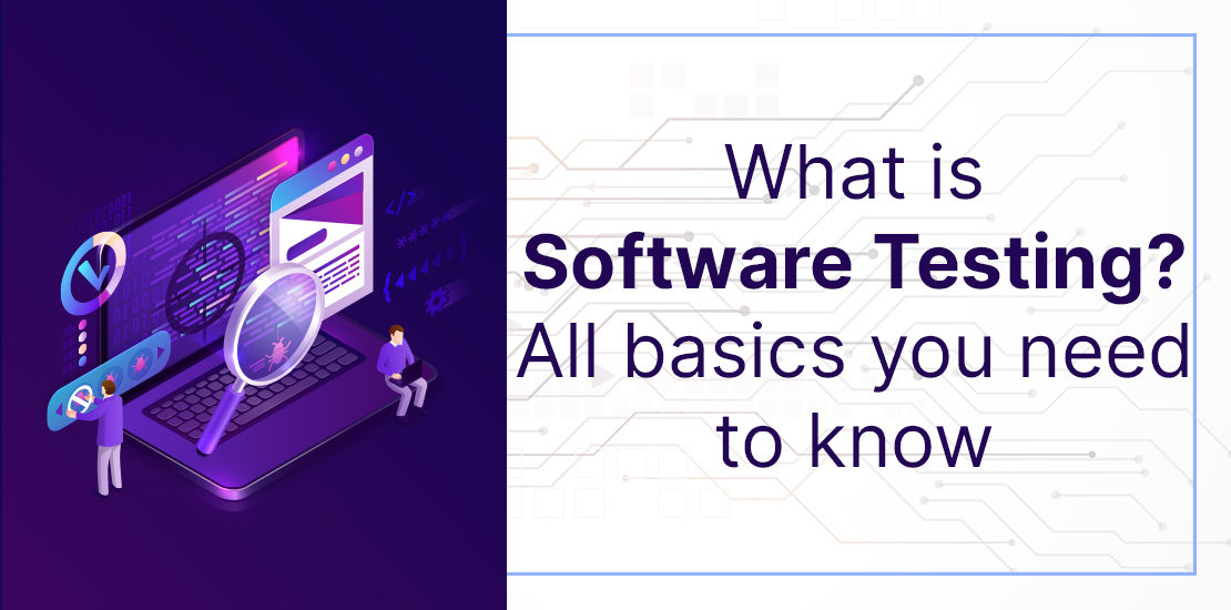 Software testing everything need to know