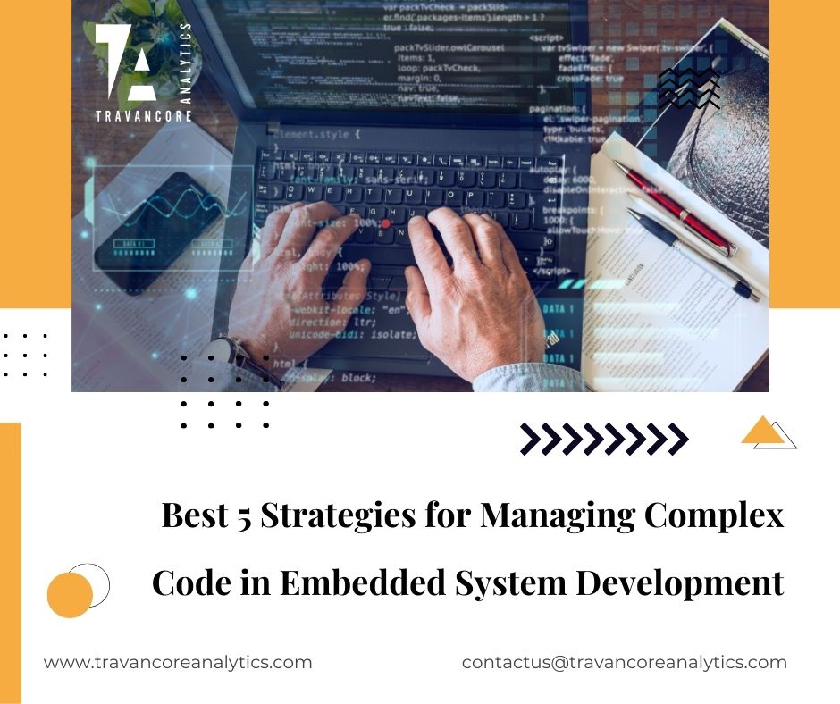 Complex Code in Embedded System | Best 5 Managing Strategies
