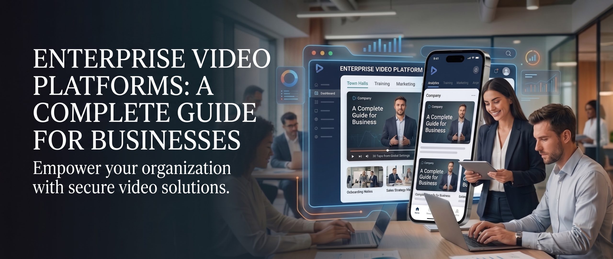 What is an Enterprise Video Platform? A Complete Guide for Businesses